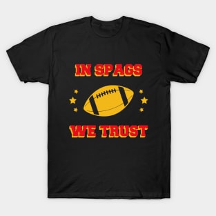 In Spags We Trust Football Team Kansas City T-Shirt